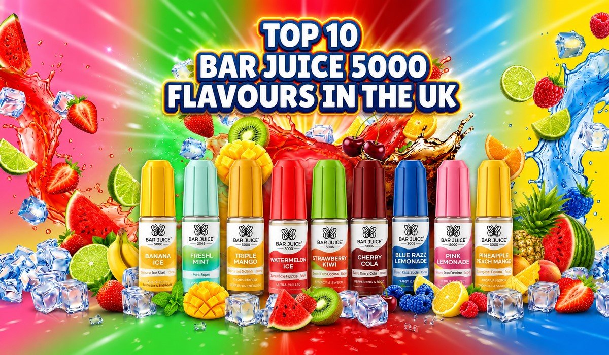 Top 10 Bar Juice 5000 E-Liquid Flavours in the UK
