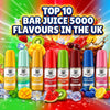 Top 10 Bar Juice 5000 E-Liquid Flavours in the UK - Vape UK Supplier